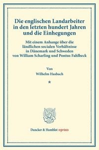 Produktbild: Die englischen Landarbeiter in den letzten hundert Jahren und die Einhegungen.