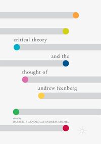 Produktbild: Critical Theory and the Thought of Andrew Feenberg