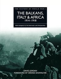 Produktbild: The Balkans, Italy & Africa 1914-1918