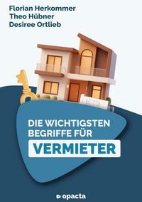 Produktbild: Die wichtigsten Begriffe f&uuml;r Vermieter