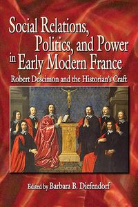 Produktbild: Diefendorf, B: Social Relations, Politics, and Power in Earl