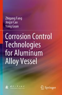 Produktbild: Corrosion Control Technologies for Aluminum Alloy Vessel