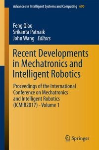 Produktbild: Recent Developments in Mechatronics and Intelligent Robotics