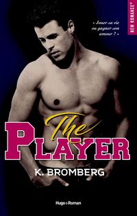 Bild vom Artikel The player Episode 3 vom Autor K. Bromberg