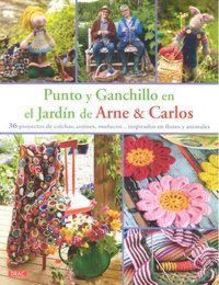 Produktbild: Punto y Ganchillo en el Jard&iacute;n de Arne & Carlos : 36 proyectos de colchas, cojines, mu&ntilde;ecos-- inspirados en flores y animales