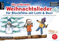 Produktbild: Die sch&ouml;nsten Weihnachtslieder f&uuml;r Blockfl&ouml;te mit Lotti & Ben!