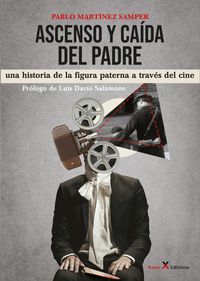 Produktbild: Ascenso y ca&iacute;da del padre