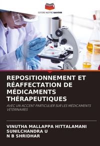 Produktbild: Repositionnement Et R&eacute;affectation De M&eacute;dicaments Th&eacute;rapeutiques