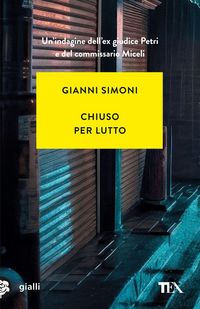 Produktbild: Chiuso per lutto. Un caso di Petri e Miceli