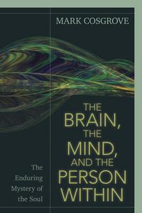 Produktbild: The Brain, the Mind, and the Person Within