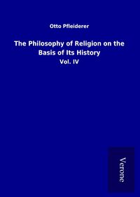 Produktbild: The Philosophy of Religion on the Basis of Its History
