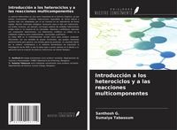 Produktbild: Introducci&oacute;n a los heterociclos y a las reacciones multicomponentes