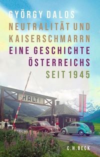 Produktbild: Neutralit&auml;t und Kaiserschmarrn