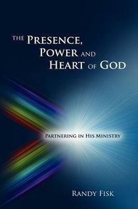 Produktbild: The Presence, Power and Heart of God