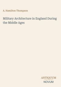 Produktbild: Military Architecture in England During the Middle Ages