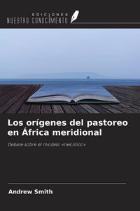 Produktbild: Los or&iacute;genes del pastoreo en &Aacute;frica meridional