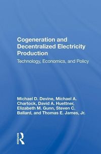 Produktbild: Devine, M: Cogeneration And Decentralized Electricity Produc