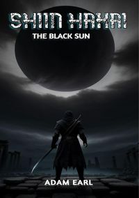 Produktbild: Shiin Hakai - The Black Sun
