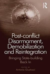 Produktbild: Post-conflict Disarmament, Demobilization and Reintegration