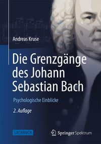 Produktbild: Die Grenzg&auml;nge des Johann Sebastian Bach
