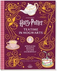 Aus den Filmen zu Harry Potter: Teatime in Hogwarts - Köstliche Rezepte aus der Zauberwelt von Veronica Hinke
