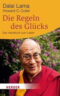 Bild vom Artikel Die Regeln des Glücks vom Autor His Holiness The Dalai Lama