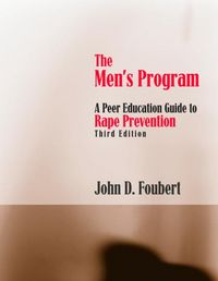 Produktbild: The Men's Program: A Peer Education Guide to Rape Prevention, Third Edition