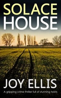 Produktbild: SOLACE HOUSE a gripping crime thriller full of stunning twists
