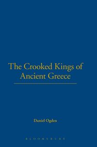 Produktbild: The Crooked Kings of Ancient Greece