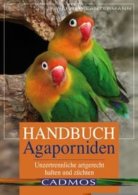 Bild vom Artikel Handbuch Agaporniden vom Autor Werner Lantermann