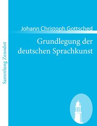 Produktbild: Grundlegung der deutschen Sprachkunst