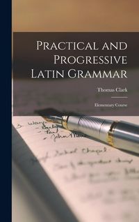Produktbild: Practical and Progressive Latin Grammar: Elementary Course