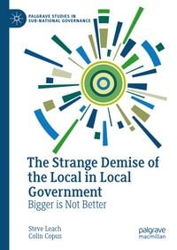 Produktbild: The Strange Demise of the Local in Local Government