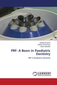 Produktbild: PRF: A Boon in Paediatric Dentistry