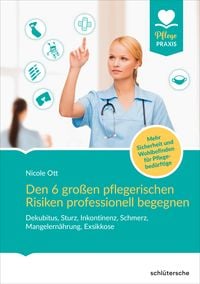 Produktbild: Den 6 gro&szlig;en pflegerischen Risiken professionell begegnen