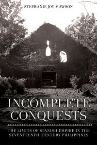 Produktbild: Mawson, S: Incomplete Conquests