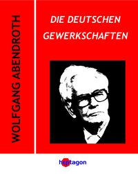 Produktbild: Die deutschen Gewerkschaften