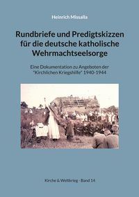Produktbild: Rundbriefe und Predigtskizzen f&uuml;r die deutsche katholische Wehrmachtseelsorge