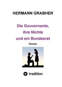 Produktbild: Die Gouvernante, ihre Nichte und ein Bundesrat