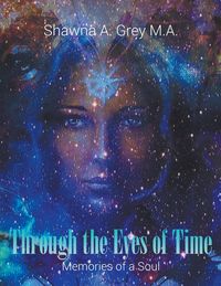 Produktbild: Through The Eyes Of Time: Memories of a Soul