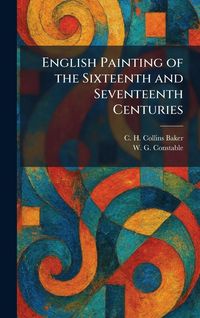Produktbild: English Painting of the Sixteenth and Seventeenth Centuries