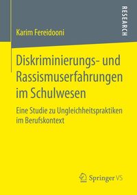 Produktbild: Diskriminierungs- und Rassismuserfahrungen im Schulwesen