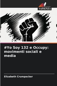 Produktbild: #Yo Soy 132 e Occupy: movimenti sociali e media