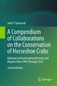 Produktbild: A Compendium of Collaborations on the Conservation of Horseshoe Crabs