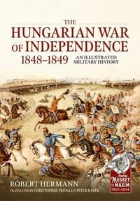 Produktbild: The Hungarian War of Independence 1848-1849