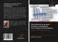 Produktbild: Dochodzenie w sprawie skutk&oacute;w umo&iquest;liwienia komunikacji marketingowej