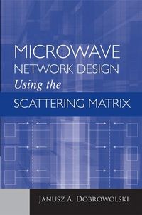 Produktbild: Microwave Network Design Using the Scattering Matrix