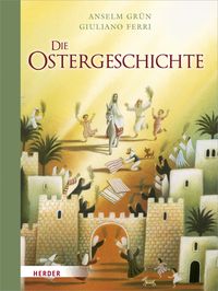Bild vom Artikel Die Ostergeschichte vom Autor Anselm Grün