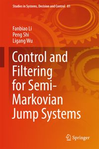 Produktbild: Control and Filtering for Semi-Markovian Jump Systems