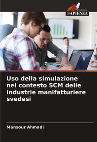 Produktbild: Uso della simulazione nel contesto SCM delle industrie manifatturiere svedesi